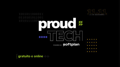 Proud Tech: Um evento para apaixonados por tecnologia