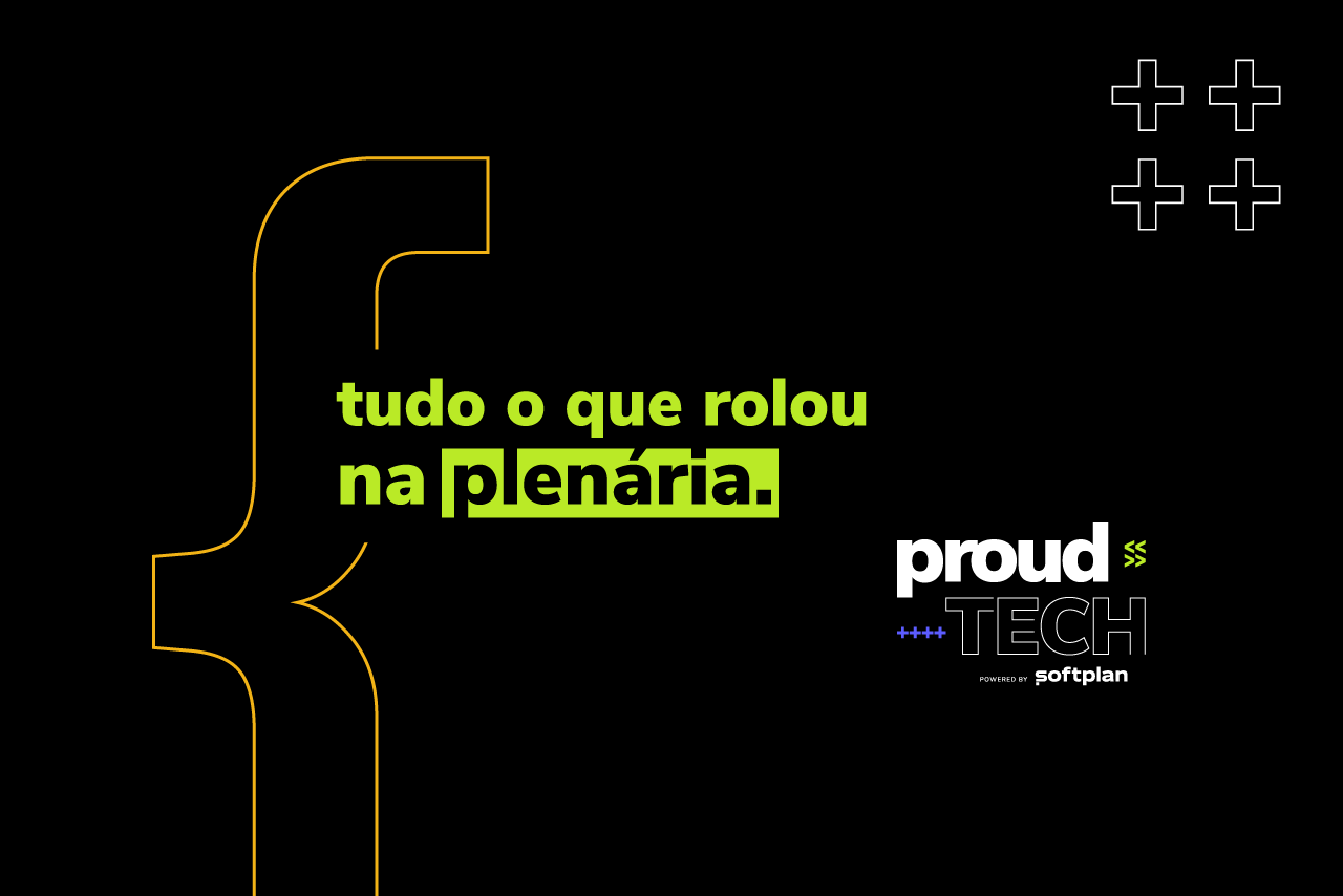 Arquitetura de software e estrutura organizacional: confira os principais insights do Proud Tech 2021!